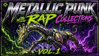METALLIC FORGE | METALLIC PUNK with RAP COLLECTION VOL.1 |FFO:zebrahead