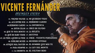 VICENTE FERNANDEZ MEJORES CANCIONES   VICENTE FERNANDEZ 20 GRANDES ÉXITOS MIX