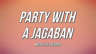 Midas The Jagaban - Party With A Jagaban (Lyrics) Resimi