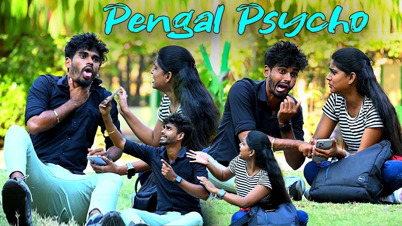 Pengal Psycho | SARMESH COMEDY VIDEO | NAGAI 360*