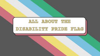 All about the Disability Pride Flag