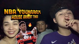 🔥NBA YoungBoy - House Arrest Tingz (REACTION)