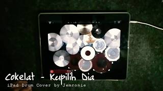 Cokelat - Kupilih Dia | iPad Drum XD Cover