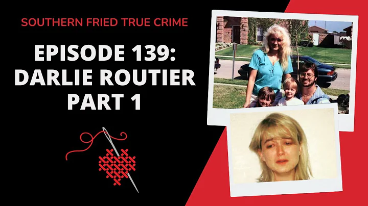 Episode 139: Darlie Routier Part 1