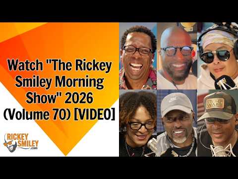 Watch “The Rickey Smiley Morning Show” 2026 (Volume 70)