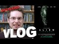 Vlog  alien  covenant spoilers  partir de 15mn