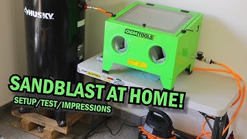 Affordable Home Sandblast Setup - Test - And First Impressions