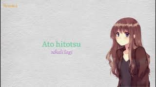 [Lirik dan terjemahan] Ato Hitotsu/sekali lagi