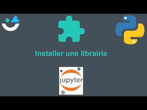 Jupyter Notebook - Comment installer des modules/librairies/bibliothèques ?