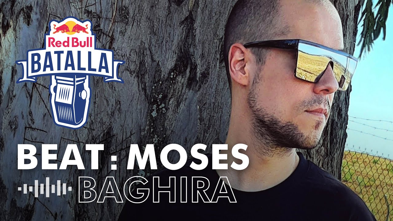 BAGHIRA: MOSES | BEAT | Red Bull Batalla