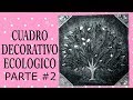 Cuadro Decorativo Ecológico #2 ECOLOGICAL DECORATIVE PICTURE (con latas de aluminio) #CreandoconAlba