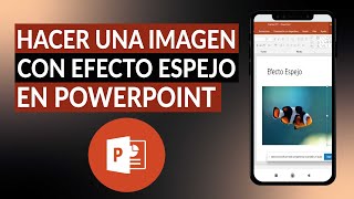 Cómo hacer una imagen con efecto espejo avanzado en POWERPOINT screenshot 4