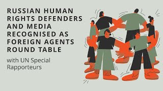 Round Table of Russian Human Rights Defenders and Media recognised as Foreign Agents | Live on 22.11