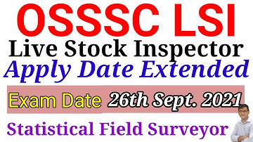 OSSSC Livestock Inspector Apply Date Extended| Exam Date of LSI & Statistical Field Surveyor|