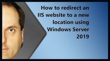 How to redirect an IIS website to a new location using Windows Server 2019