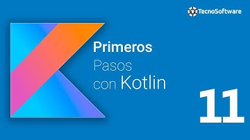 11.- Kotlin Primeros Pasos - Clases y Constructor