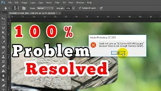 #Photoshop How To Fix it? Could not save as "because there is not enough memory (RAM)"