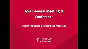 ASA General Meeting & Conference  2018, Smart Contracts: Legal Implications