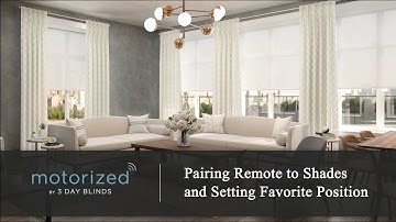 3 Day Blinds Motorization - Pairing Remote to Shades and Setting a Favorite Position