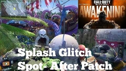 BO3 SPLASH GLITCH SPOT-AFTER PATCH