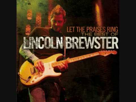 Lincoln Brewster Love the lord(with lyrics)