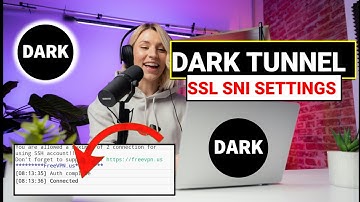 How to Set Up Dark Tunnel VPN with SSL SNI Settings for Enhanced Security