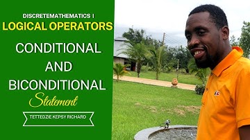 Discrete Mathematics I: Conditional and Biconditional Statements