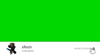 Xrxon - Animasyonlu Abone Ol Green Screen