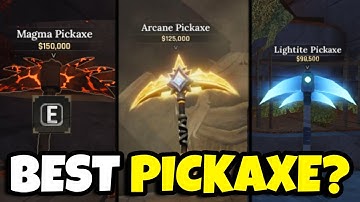 WHAT’S THE BEST END GAME PICKAXE IN THE FORGE? (ARCANE, MAGMA & LIGHTITE)