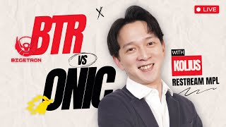 MATCH PAPAN ATAS! BTR VS ONIC | RESTREAM MPL-ID S13 WEEK 9 WITH KO LIUS