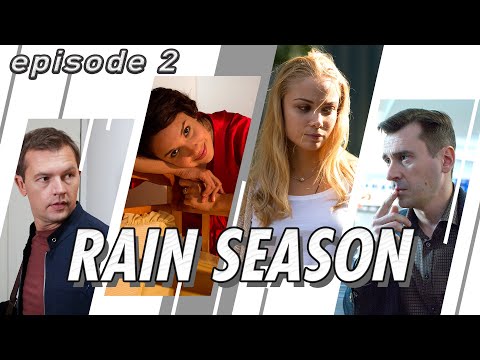 Rain season. TV Show. Episode 2 of 8. Fenix Movie ENG. Drama