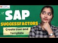 SAP SuccessFactors Create User and Template | SAP SuccessFactors Training | SAP SF | CloudFoundation
