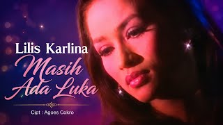 MASIH ADA LUKA ! LILIS KARLINA [[ VIDEO MUSIC ]]