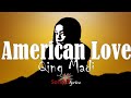 Qing Madi - American Love (Lyrics Video)🎵🎵