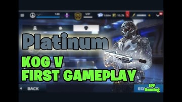 Platinum KOG V First Gameplay. Modern Combat 5 Mc5 Gameplay by IPF Gaming
