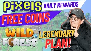 PIXELS NFT FREE HOW TO CLAIM REWARDS - WILD FOREST LEGENDARY PLANS