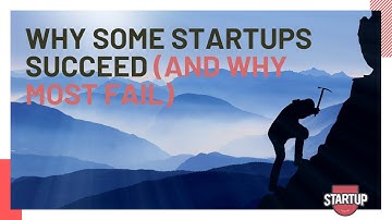 Why some startups succeed and why most fail