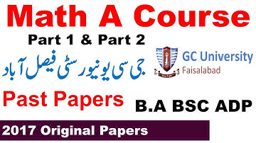 BA/BSC/ADP Part 1 & 2 Math A 2017 Past papers GCUF | BA BSC ADP Past Papers GCUF Past Papers GCUF