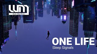 Sleep Signals - One Life HD slowed