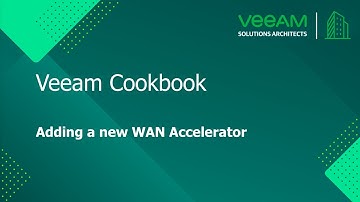 Veeam Cookbook - Add a New WAN Accelerator