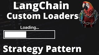 LangChain - Custom Loaders with a Strategy Pattern - Recursive Directory Loader