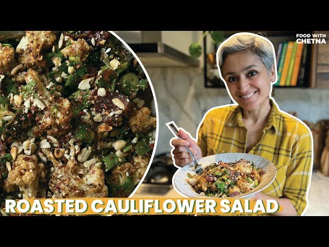 BEST ROASTED CAULIFLOWER SALAD  Brand new recipe from Chetnas Indian Feasts  Food with Chetna