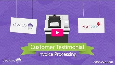 Invoice Scanning Testimonial - Cleardata