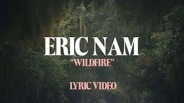 Eric Nam - Wildfire (Official Lyric Video)