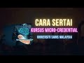 Cara Sertai Kursus Micro-credential USM