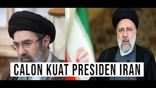 PUTRA ALI KHAMENEI JADI CALON KUAT PRESIDEN IRAN YANG BARU