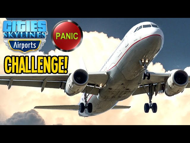 Can you Beat the NEW Airport DLC Panic Challenge in Cities Skylines?