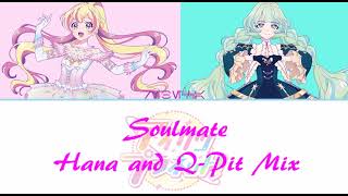 Soulmate-Hana and Q-Pit Mix-Aikatsu Planet (Sound Edit, FANMADE)