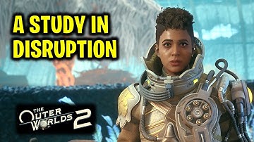 A Study in Disruption | The Outer Worlds 2
