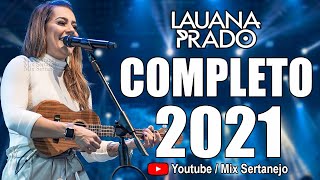 Lauana Prado - Músicas Novas 2020 - CD Completo 2021